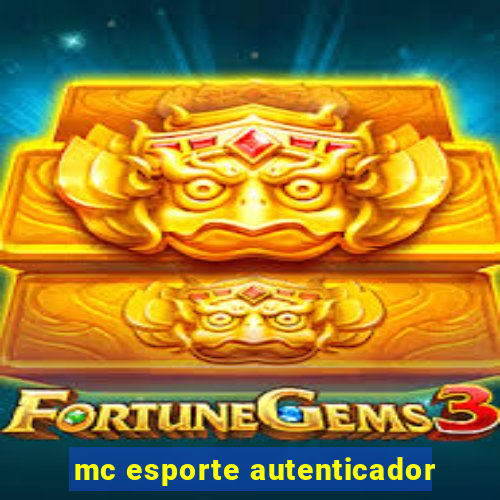 mc esporte autenticador